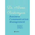 Business Communication Management: The Key to Emotional Intelligence