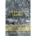 The Journey to Chatham: Why Emmett Till's Murder Changed America, a Personal Story