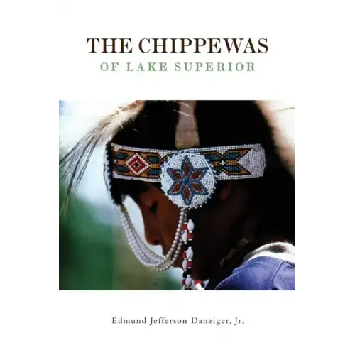 The Chippewas of Lake Superior, Volume 148