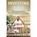 Investing 101: A Basic Guide to Investing for Beginners