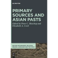 Primary Sources and Asian Pasts