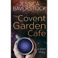 The Covent Garden Cafe: A Short Story