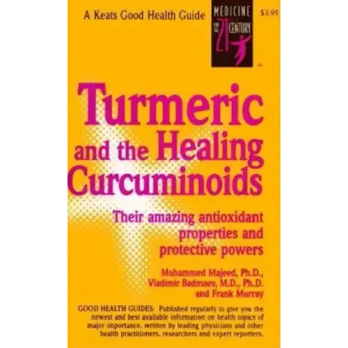 Turmeric and the Healing Curcuminoids