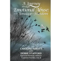 A Journey Through Emotional Abuse: From Bondage to Freedom