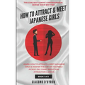 How to Attract and Meet Japanese Girls