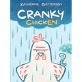 Cranky Chicken: A Cranky Chicken Book 1