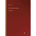 The Call of the Canyon: in large print