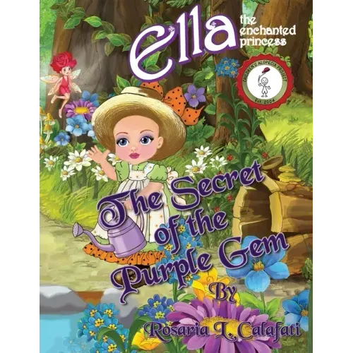 The Secret of the Purple Gem: Ella The Enchanted Princess