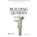 Building Queries: Using Microsoft Access 2010