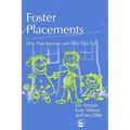 Foster Placements: Why They Succeed and Why They Fail