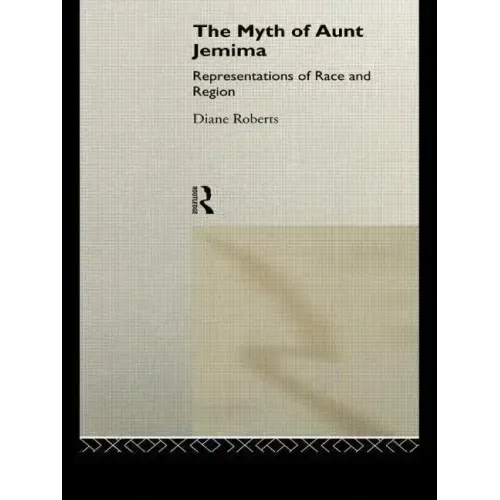 The Myth of Aunt Jemima: White Women Representing Black Women