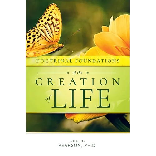 Doctrinal Foundations of the Creation of Life