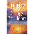 Tehillim Songs of the Heart: A Contemporary Translation with Meaningful Insights