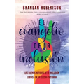 El Evangelio de la Inclusión: Las Buenas Noticias de la Inclusión LGBTIQ+ en la Iglesia Cristiana
