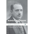 Rudolf Bultmann: A Companion to His Theology