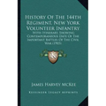 History Of The 144th Regiment, New York Volunteer Infantry: With Itinerary, Showing Contemporaneous Date Of The Important Battles Of The Civil War (19