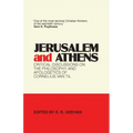 Jerusalem and Athens: Critical Discussions on the Philosophy and Apologetics of Cornelius Van Til