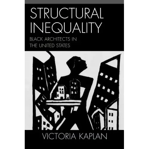 Structural Inequality: Black Architects in the United States