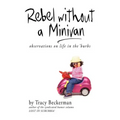 Rebel Without a Minivan: Observations on Life in the 'Burbs