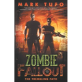 Zombie Fallout 14: The Trembling Path