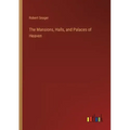 The Mansions, Halls, and Palaces of Heaven
