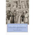 Imagining the Gallery: The Social Body of British Romanticism