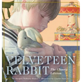 The Velveteen Rabbit Oversized Padded Board Book: The Classic Edition