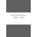 Selected Poems: 1988 - 2018
