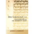 Deuteronomy 1-11: A Handbook on the Hebrew Text