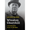 Winston Churchill: A Reference Guide to His Life and Works