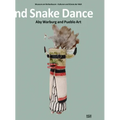 Lightning Symbol and Snake Dance: Aby Warburg and Pueblo Art