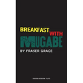 Breakfast With Mugabe