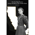 The First Miss America During the Birth of the Golden State