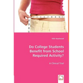 Do College Students Benefit from School Required Activity?