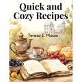 Quick and Cozy Recipes: Fast and Flavorful Creations