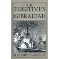 The Fugitive's Gibraltar: Escaping Slaves and Abolitionism in New Bedford, Massachusetts