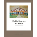 Emilio Sanchez Revisited: A Centenary Celebration of the Artist's Life and Work