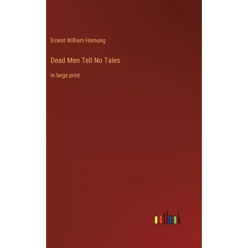 Dead Men Tell No Tales: in large print