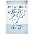 Preaching from Memory to Hope