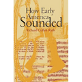How Early America Sounded