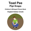 English-Haitian Creole Toad Pee/Pipi Krapo Children's Bilingual Picture Book