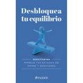 Desbloquea Tu Equilibrio / Unlock Your Balance