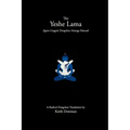 The Yeshe Lama: Jigme Lingpa's Dzogchen Atiyoga Manual