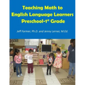 Teaching Math to English Language Learners, Preschool to 1st Grade