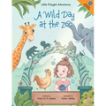 A Wild Day at the Zoo: Children's Picture Book