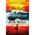 The Fire, the Water, and Maudie McGinn
