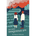 The Most Dangerous Spy