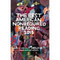 The Best American Nonrequired Reading 2018