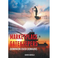 Marketplace Gatekeepers: Dominion over Domains