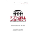 Buy-Sell Agreements for Closely Held and Family Business Owners